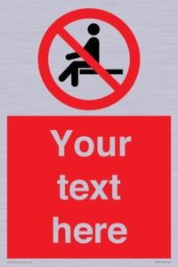 Custom No Sitting Sign